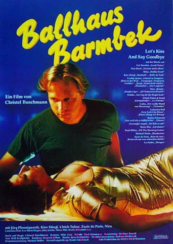Watch Ballhaus Barmbek - Let's Kiss and Say Goodbye free online