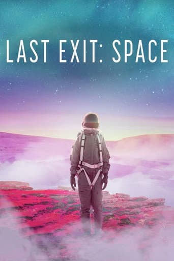 Watch Last Exit: Space free online