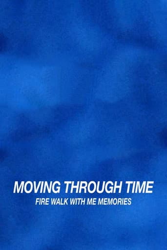 Watch Moving Through Time: Fire Walk With Me Memories free online
