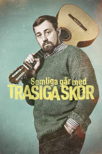 Watch Somliga går med trasiga skor free online