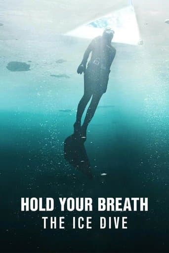 Watch Hold Your Breath: The Ice Dive free online