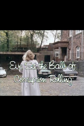 Watch Eve Set the Balls of Corruption Rolling free online