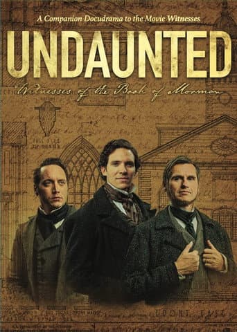 Watch Undaunted: Witnesses of the Book of Mormon free online