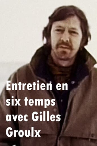 Watch Entretien en six temps avec Gilles Groulx free online