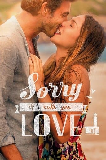 Watch Sorry If I Call You Love free online