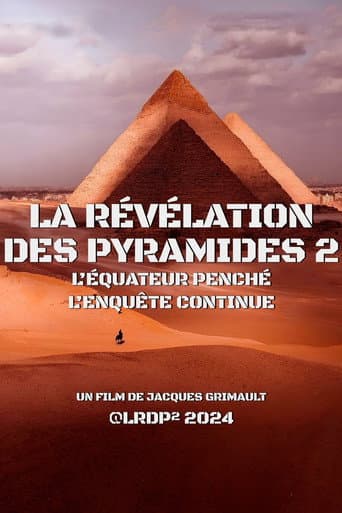 Watch La Révélation des Pyramides 2 : l'Équateur penché, l'enquête continue... free online