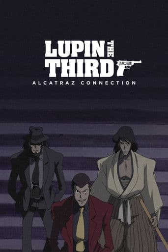 Watch Lupin the Third: Alcatraz Connection free online