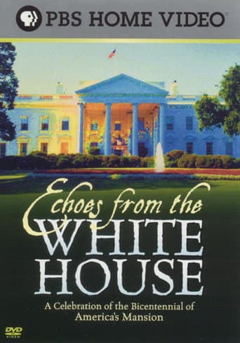 Watch Echoes from the White House free online