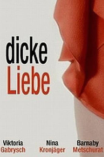 Watch Dicke Liebe free online