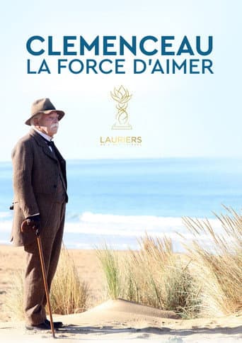 Watch Clémenceau, la force d'aimer free online