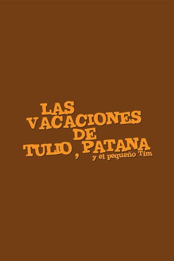 Watch Las vacaciones de Tulio, Patana y El pequeño Tim free online
