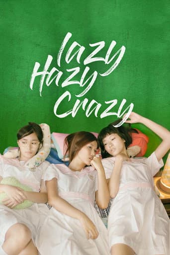 Watch Lazy Hazy Crazy free online
