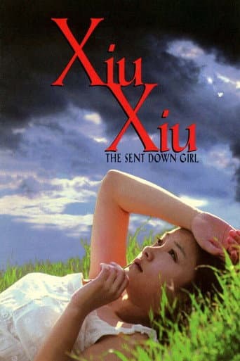 Watch Xiu Xiu: The Sent-Down Girl free online