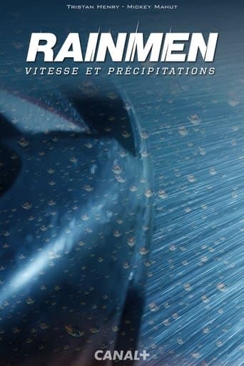 Watch Rainmen, vitesse et précipitations free online