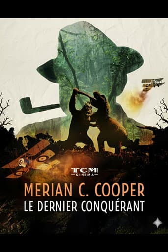 Watch Merian C. Cooper, le dernier conquérant free online