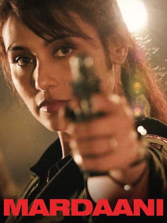 Watch Mardaani free online