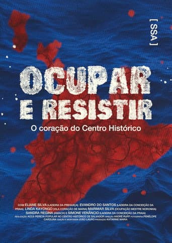 Watch Ocupar e Resistir - O coração do Centro Histórico free online