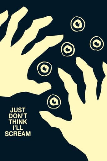 Watch Just Don't Think I'll Scream free online
