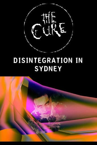 Watch The Cure - Disintegration In Sydney free online