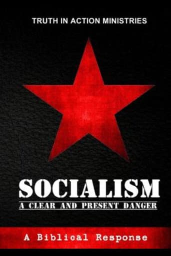 Watch Socialism: A Clear and Present Danger free online