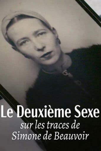 Watch Le deuxième sexe : Sur les traces de Simone de Beauvoir free online