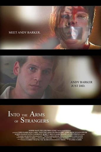 Watch Into the Arms of Strangers free online
