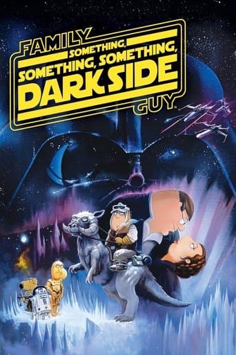 Watch Family Guy Presents: Something, Something, Something, Dark Side free online