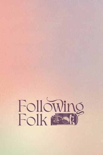 Watch Following Folk free online