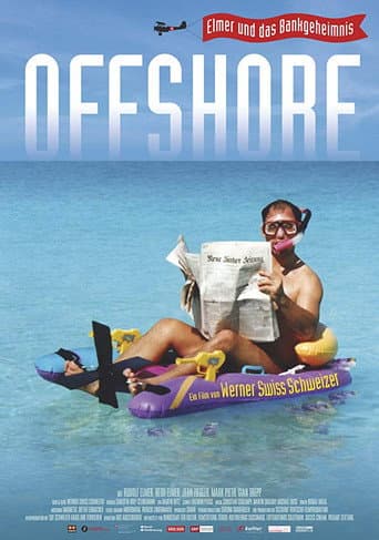 Watch Offshore: Elmer and the Swiss Bank Secrecy free online