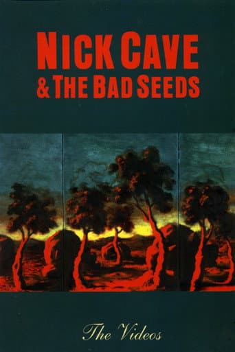 Watch Nick Cave & The Bad Seeds: The Videos free online