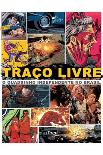 Watch Traço Livre: O Quadrinho Independente no Brasil free online