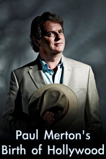 Watch Paul Merton's Birth of Hollywood free online