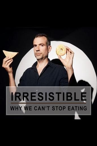 Watch Irresistible: Why We Can't Stop Eating free online