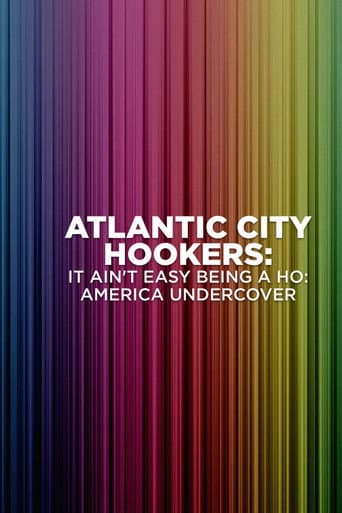 Watch Atlantic City Hookers: It Ain't E-Z Being a Ho' free online