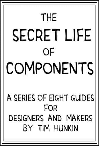 Watch The Secret Life of Components free online