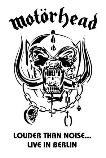 Watch Motörhead: Louder Than Noise... Live in Berlin free online