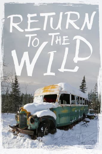 Watch Return to the Wild: The Chris McCandless Story free online