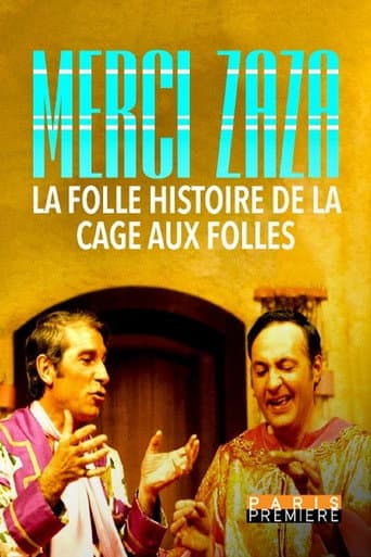 Watch Merci Zaza - La Folle Histoire de la Cage aux Folles free online