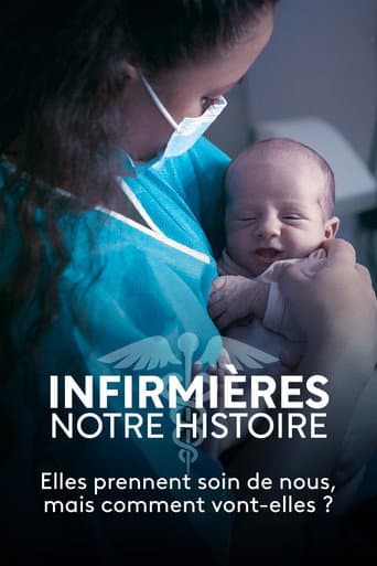 Watch Infirmières, notre histoire free online