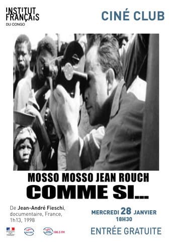 Watch Cinéma, de notre temps: Mosso, mosso (Jean Rouch comme si...) free online