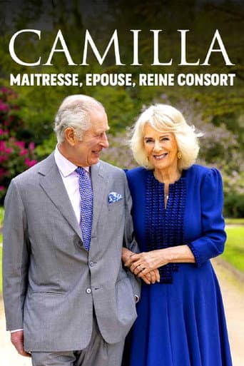 Watch Camilla : Maîtresse, épouse, reine consort free online