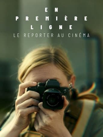 Watch En première ligne, le reporter au cinéma free online
