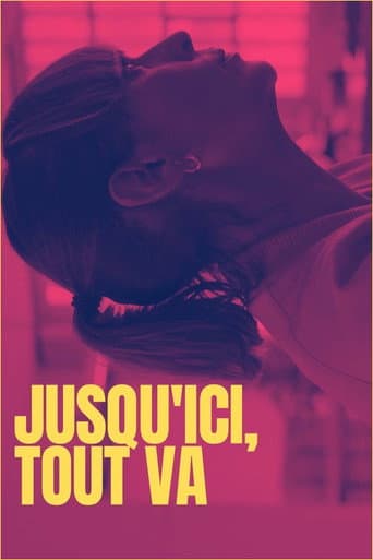 Watch Jusqu'ici, tout va free online