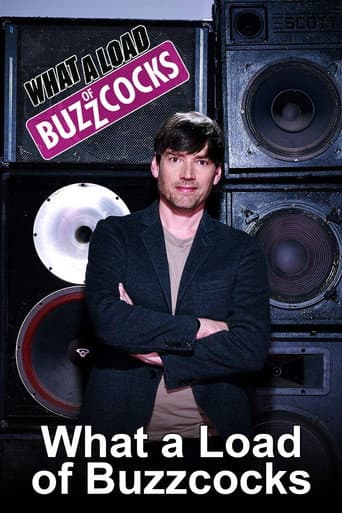 Watch What a Load of Buzzcocks free online