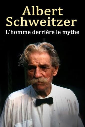 Watch Albert Schweitzer - The Man Behind the Myth free online