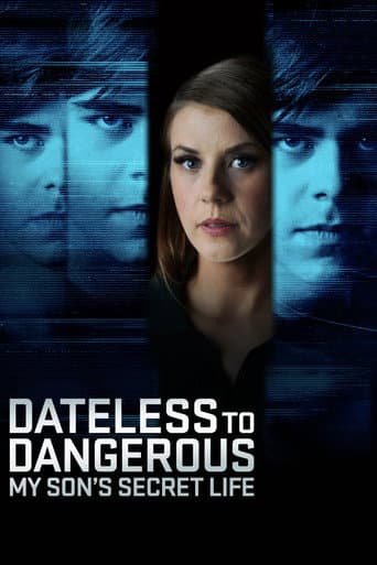 Watch Dateless to Dangerous: My Son's Secret Life free online
