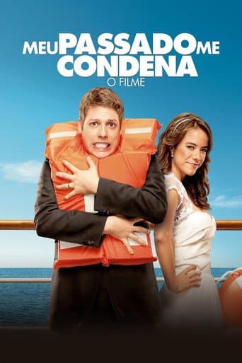 Watch Meu Passado Me Condena: O Filme free online