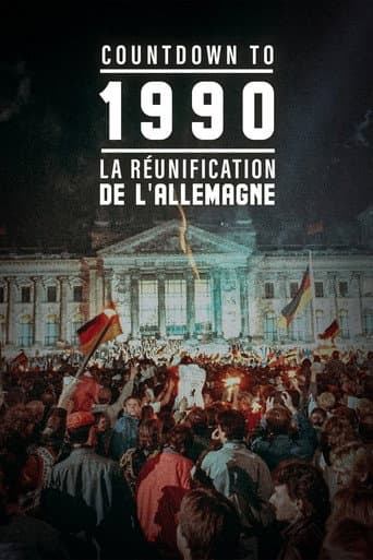 Watch Countdown To 1990 : La Réunification de l'Allemagne free online