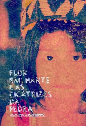 Watch Flor Brilhante e as Cicatrizes da Pedra free online