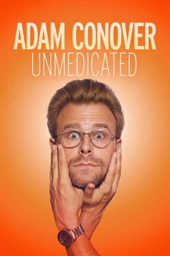 Watch Adam Conover: Unmedicated free online